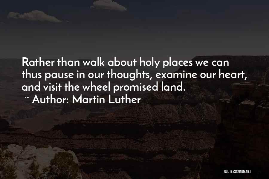 Heart Walk Quotes By Martin Luther