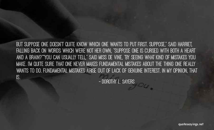 Heart Wants Quotes By Dorothy L. Sayers Heart Wants Quotes By Dorothy L. Sayers