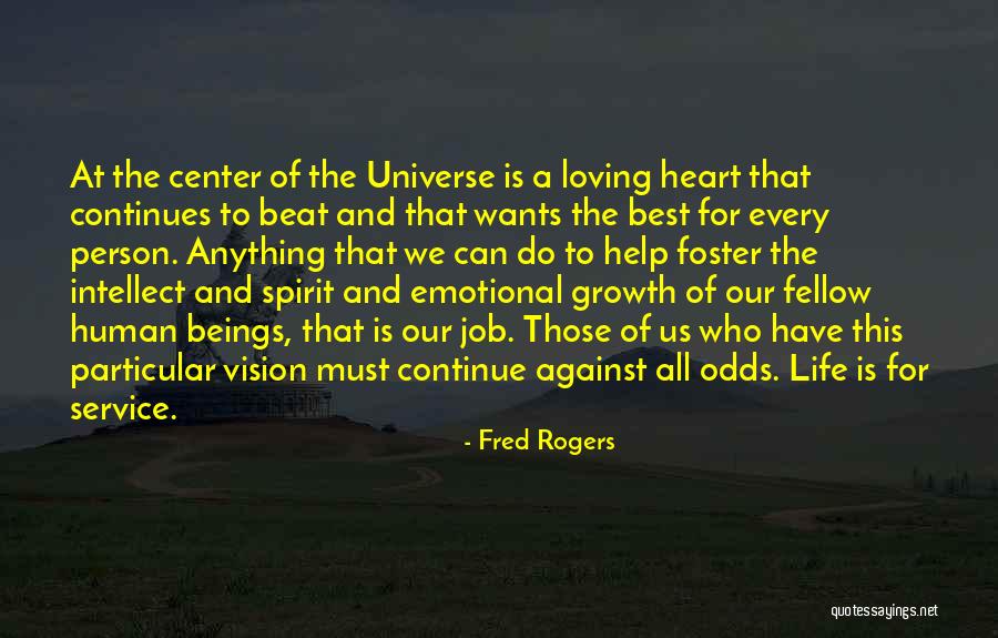 Heart Wants Quotes By Fred Rogers Heart Wants Quotes By Fred Rogers
