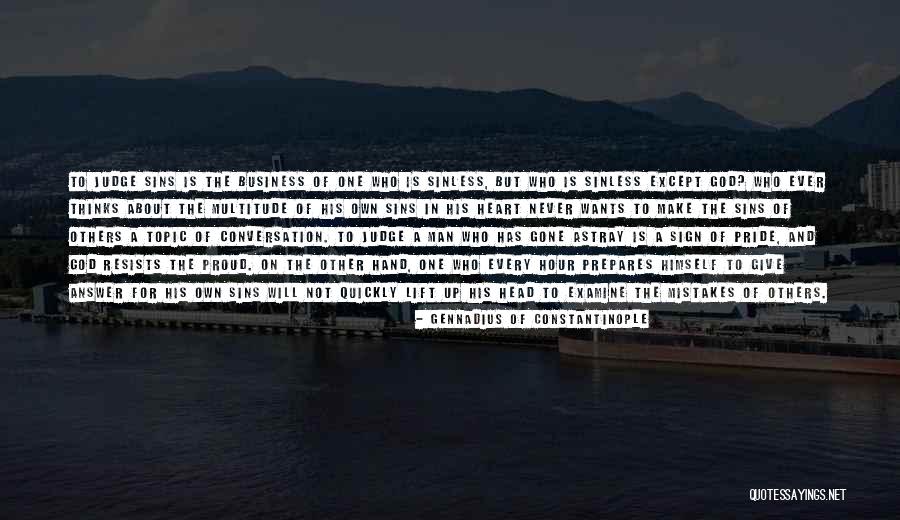 Heart Wants Quotes By Gennadius Of Constantinople Heart Wants Quotes By Gennadius Of Constantinople