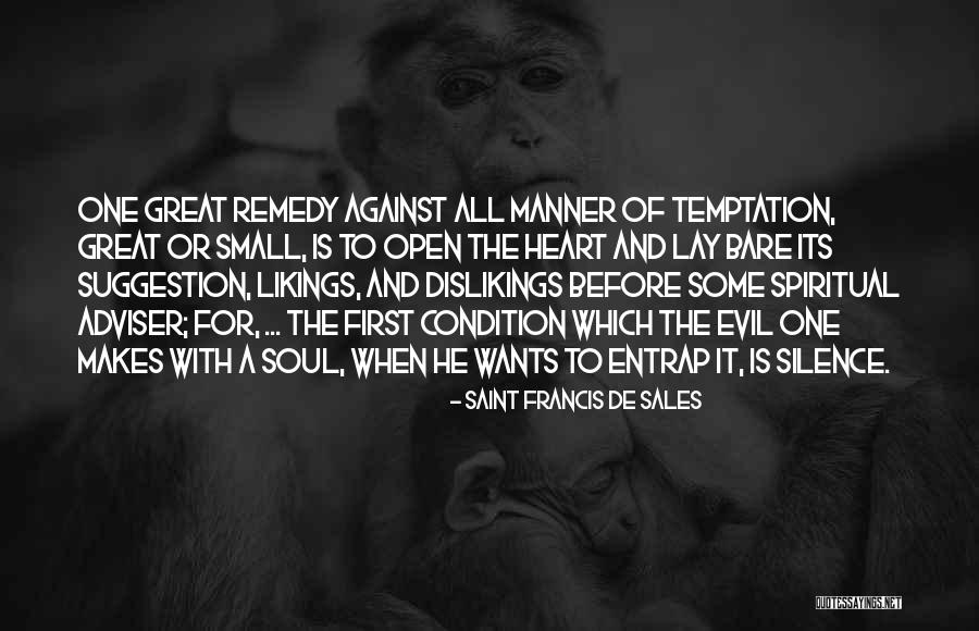 Heart Wants Quotes By Saint Francis De Sales Heart Wants Quotes By Saint Francis De Sales