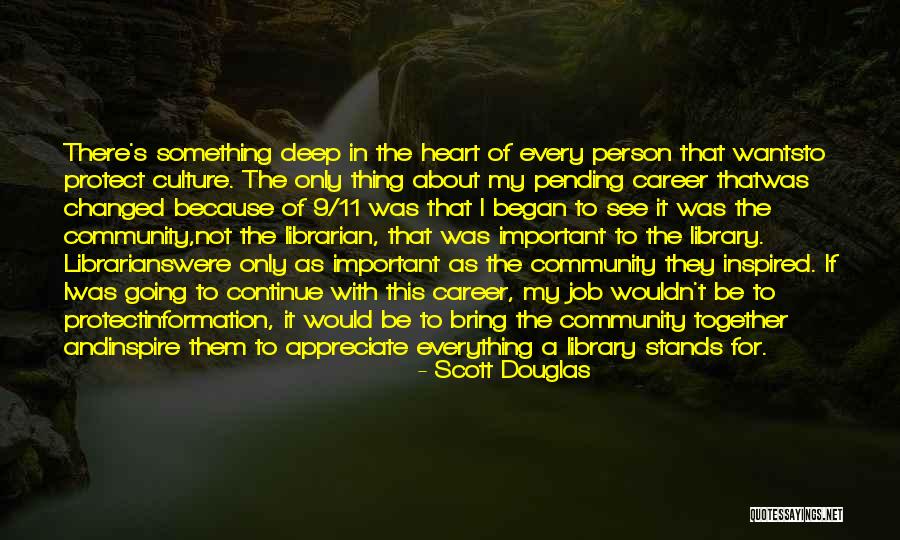 Heart Wants Quotes By Scott Douglas Heart Wants Quotes By Scott Douglas