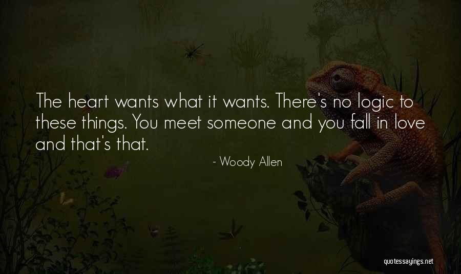 Heart Wants Quotes By Woody Allen Heart Wants Quotes By Woody Allen