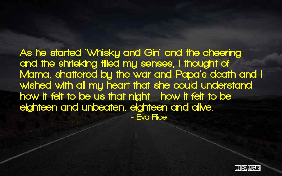 Heart War Quotes By Eva Rice Heart War Quotes By Eva Rice