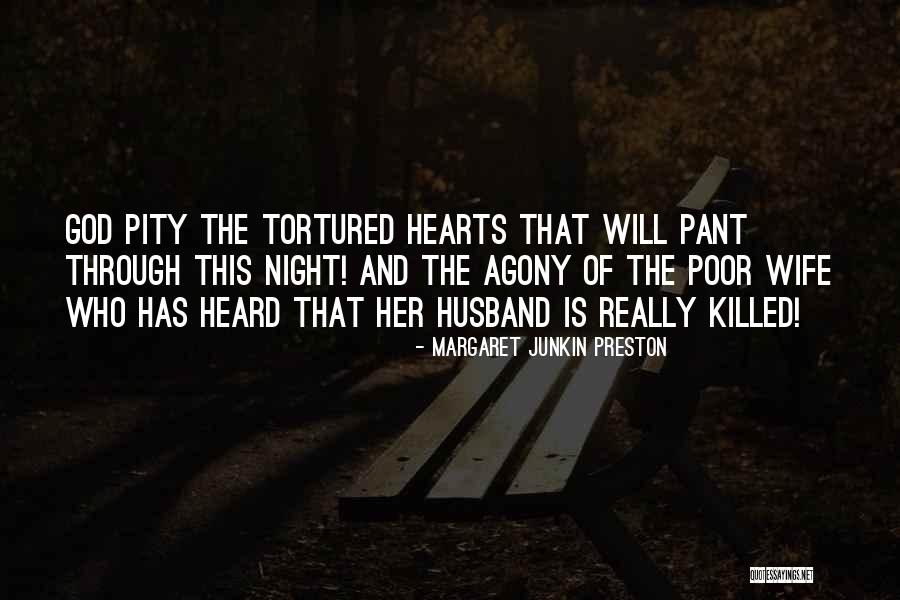Heart War Quotes By Margaret Junkin Preston Heart War Quotes By Margaret Junkin Preston