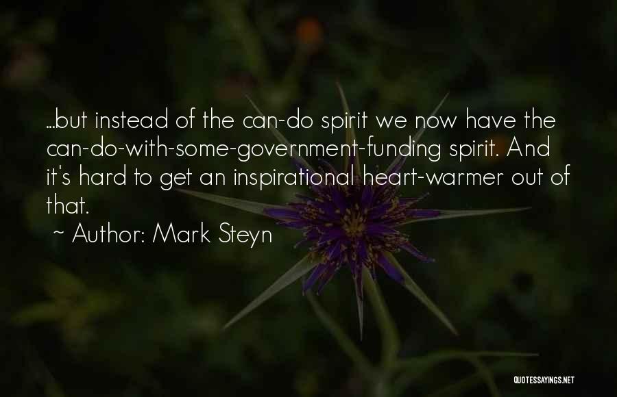 Heart Warmer Quotes By Mark Steyn