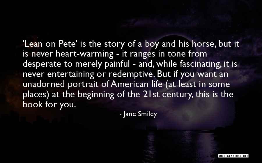 Heart Warming Quotes By Jane Smiley Heart Warming Quotes By Jane Smiley