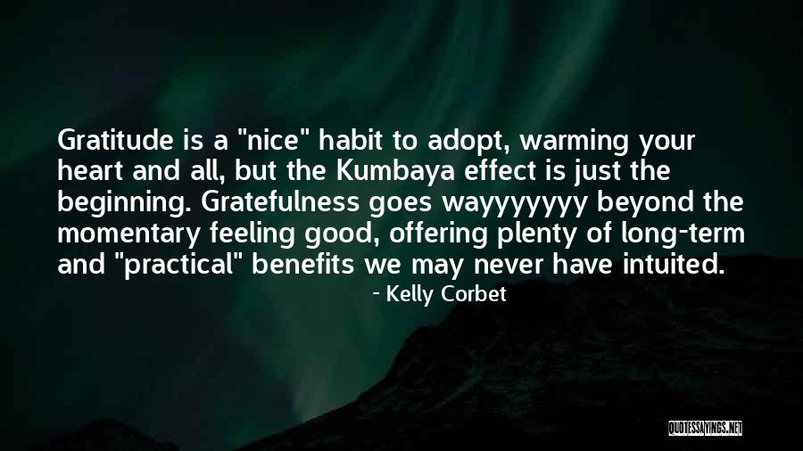 Heart Warming Quotes By Kelly Corbet Heart Warming Quotes By Kelly Corbet