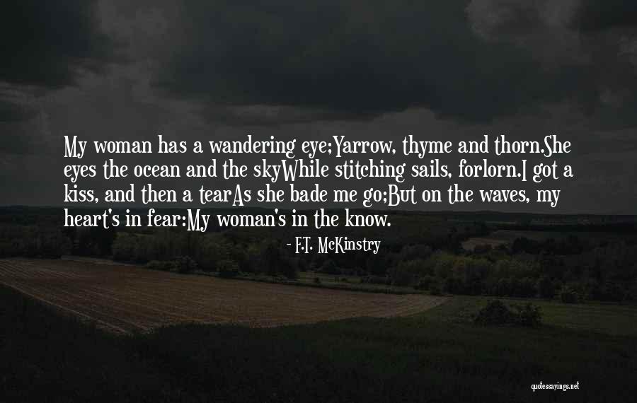 Heart Waves Quotes By F.T. McKinstry Heart Waves Quotes By F.T. McKinstry