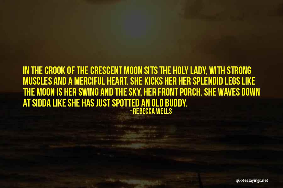 Heart Waves Quotes By Rebecca Wells Heart Waves Quotes By Rebecca Wells