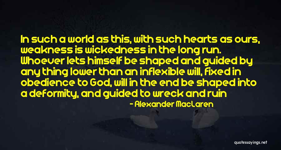 Heart Weakness Quotes By Alexander MacLaren Heart Weakness Quotes By Alexander MacLaren