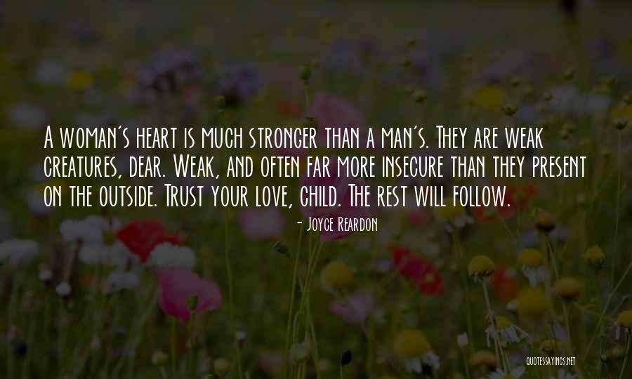 Heart Weakness Quotes By Joyce Reardon Heart Weakness Quotes By Joyce Reardon