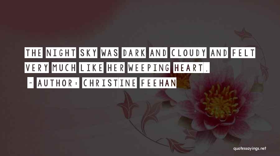 Heart Weeping Quotes By Christine Feehan