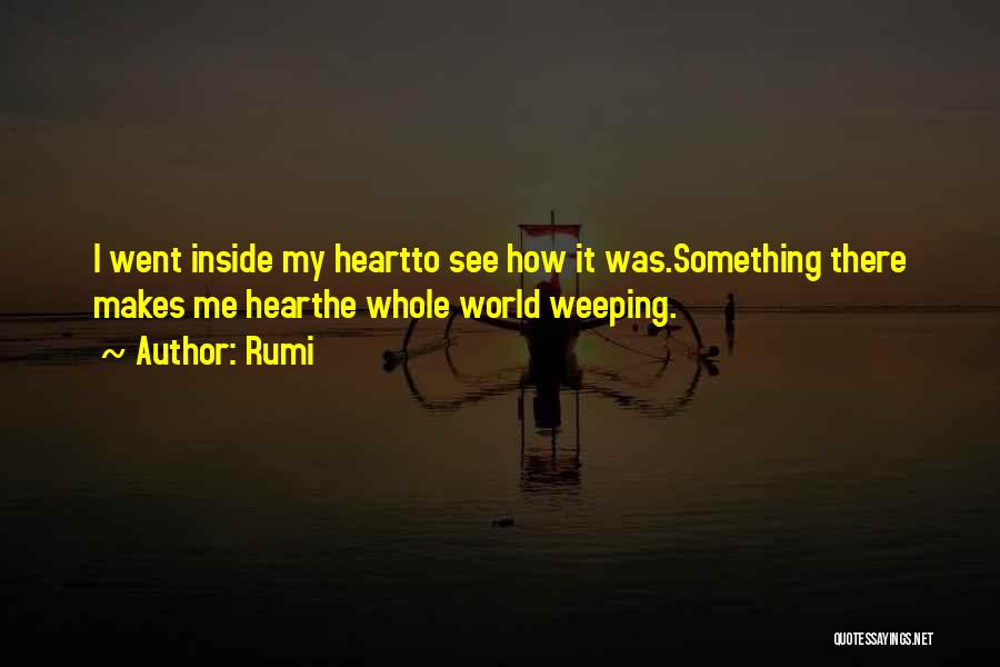Heart Weeping Quotes By Rumi