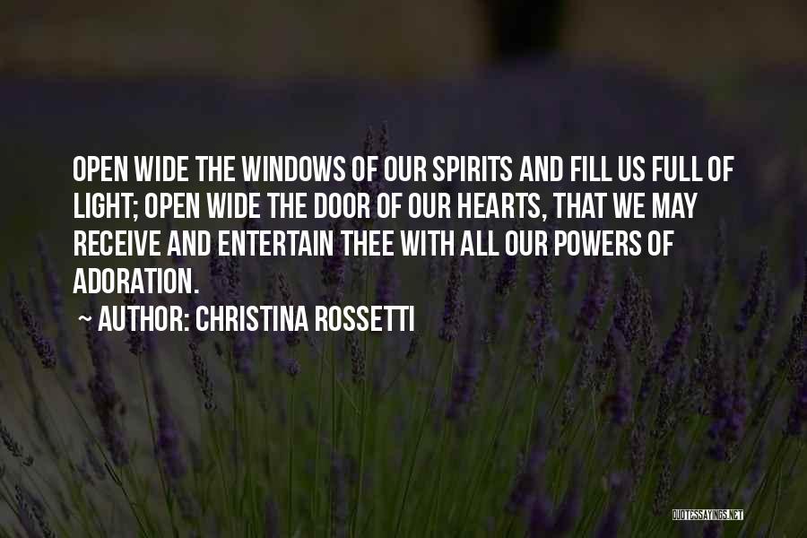 Heart Wide Open Quotes By Christina Rossetti