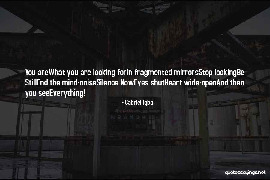Heart Wide Open Quotes By Gabriel Iqbal Heart Wide Open Quotes By Gabriel Iqbal
