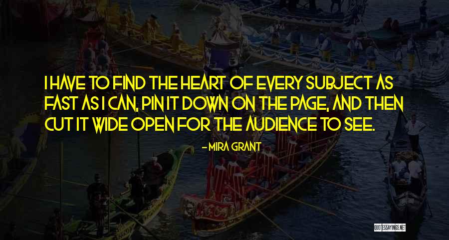 Heart Wide Open Quotes By Mira Grant