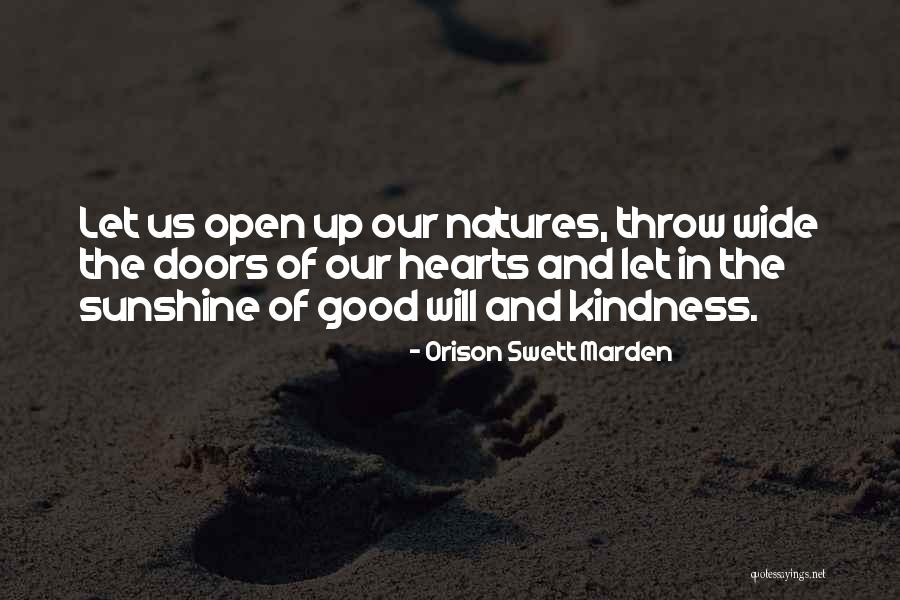 Heart Wide Open Quotes By Orison Swett Marden Heart Wide Open Quotes By Orison Swett Marden