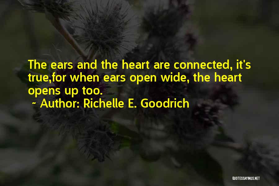 Heart Wide Open Quotes By Richelle E. Goodrich