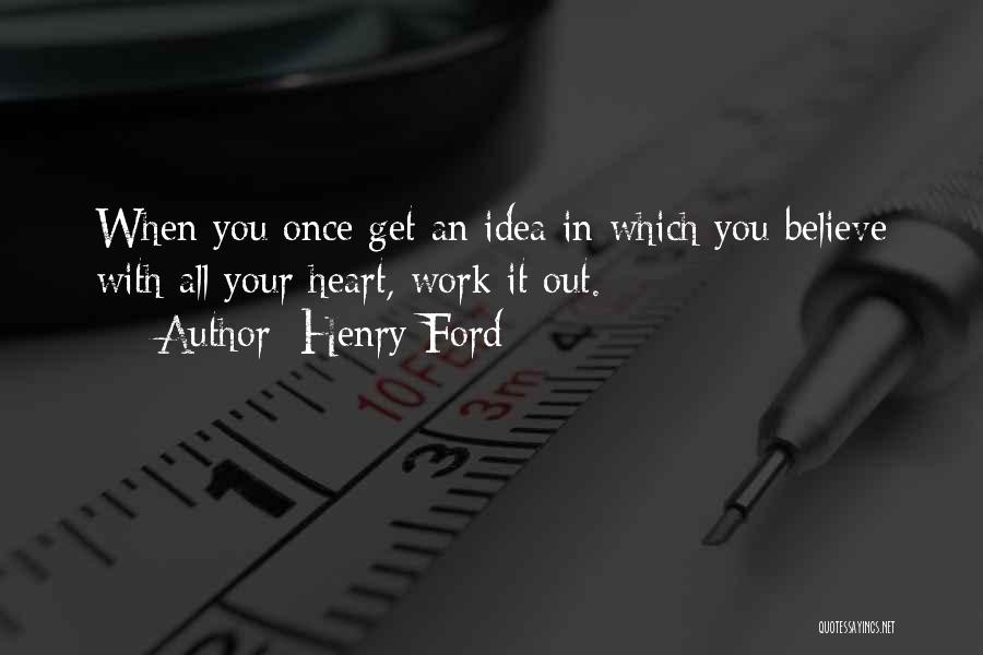 Heart Work Quotes By Henry Ford