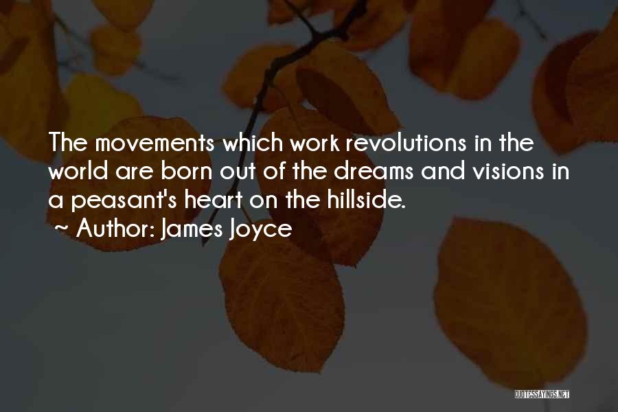 Heart Work Quotes By James Joyce