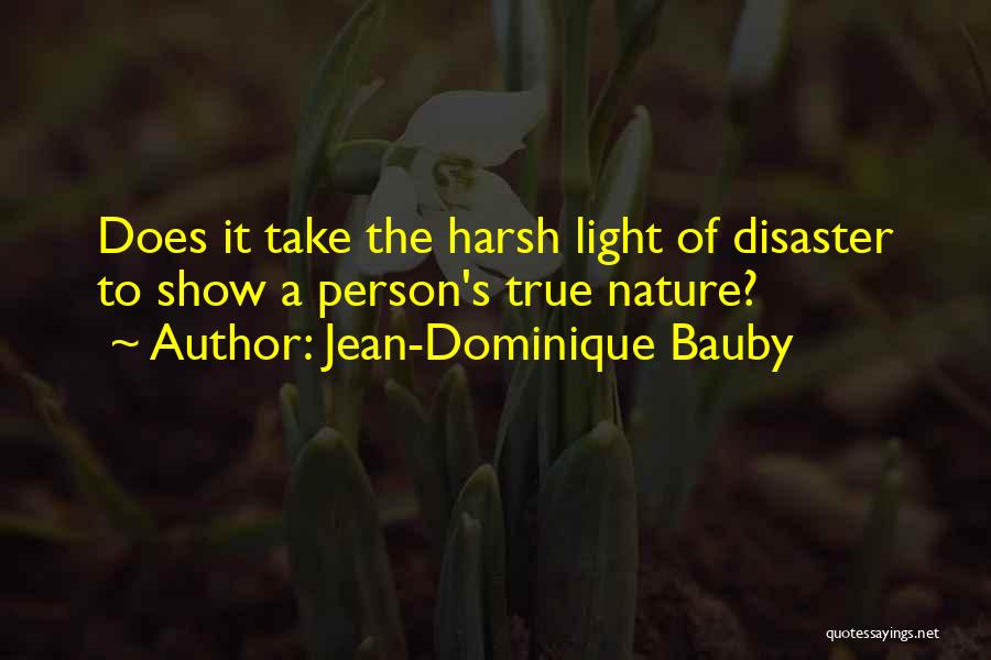 Heart Wrenching Quotes By Jean-Dominique Bauby