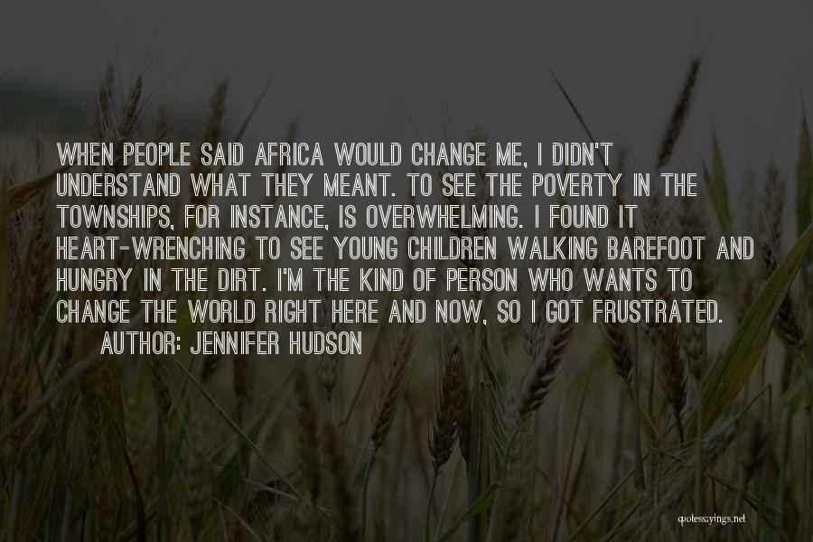 Heart Wrenching Quotes By Jennifer Hudson