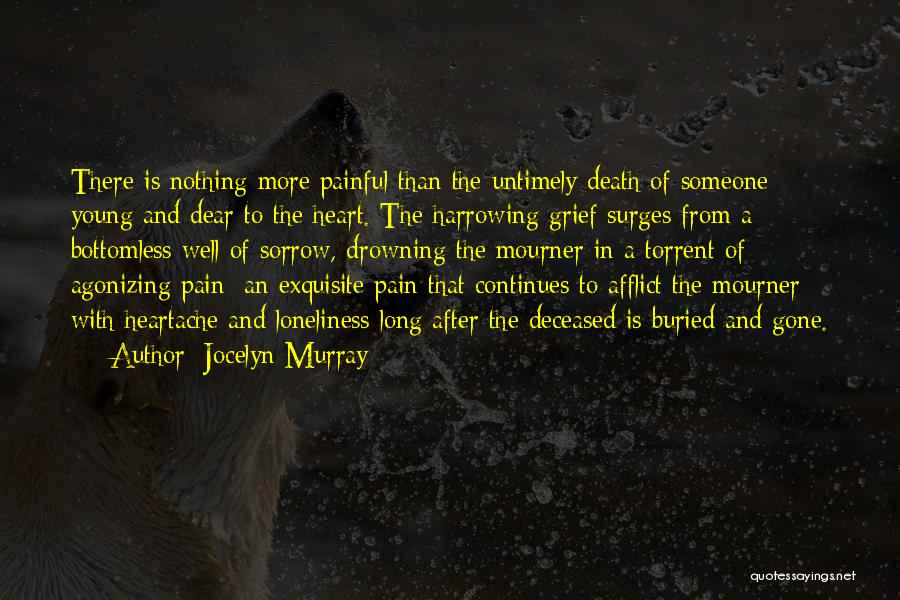 Heartache And Death Quotes By Jocelyn Murray