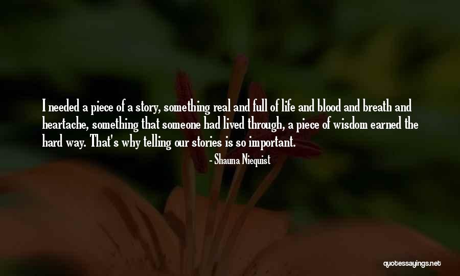 Heartache And Life Quotes By Shauna Niequist Heartache And Life Quotes By Shauna Niequist