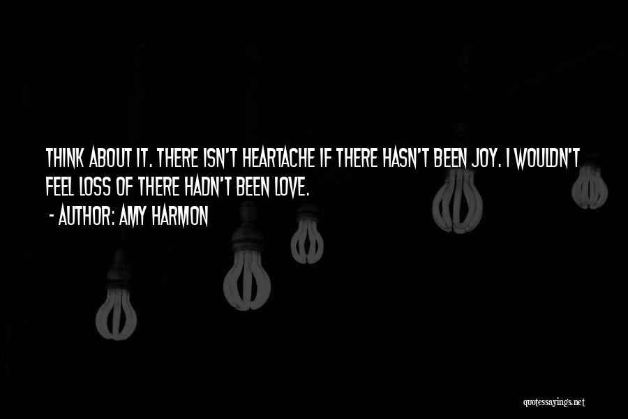 Heartache Loss Quotes By Amy Harmon