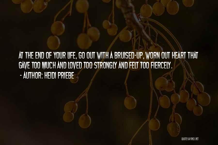 Heartache Loss Quotes By Heidi Priebe