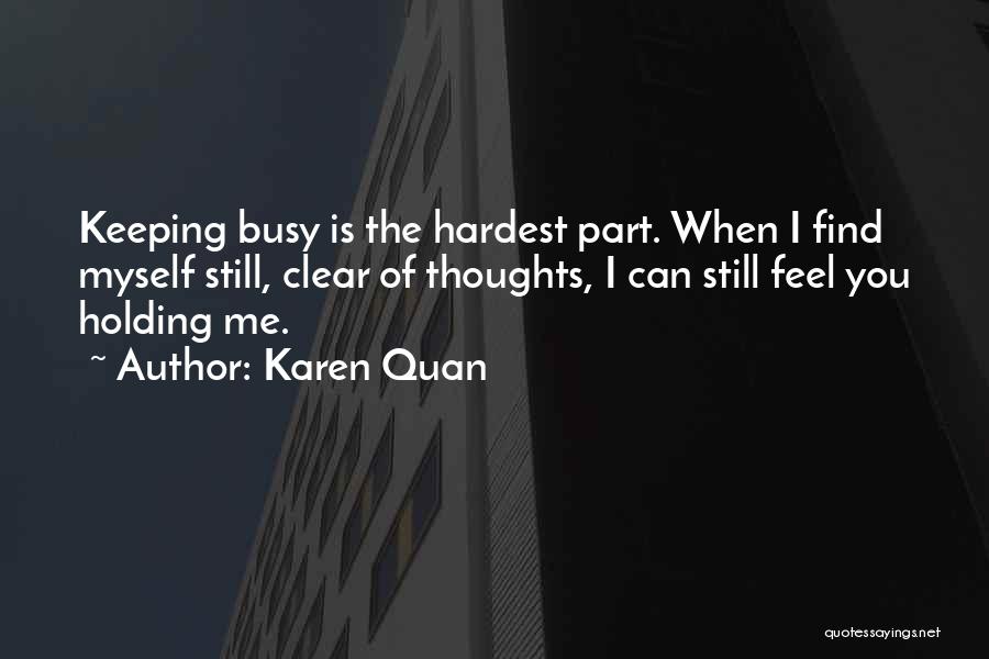 Heartache Loss Quotes By Karen Quan