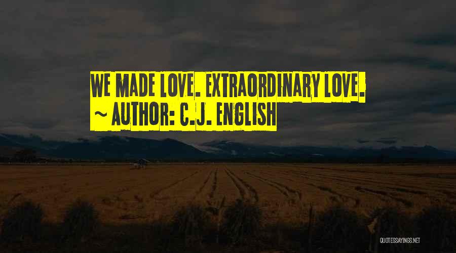 Heartache Love Quotes By C.J. English