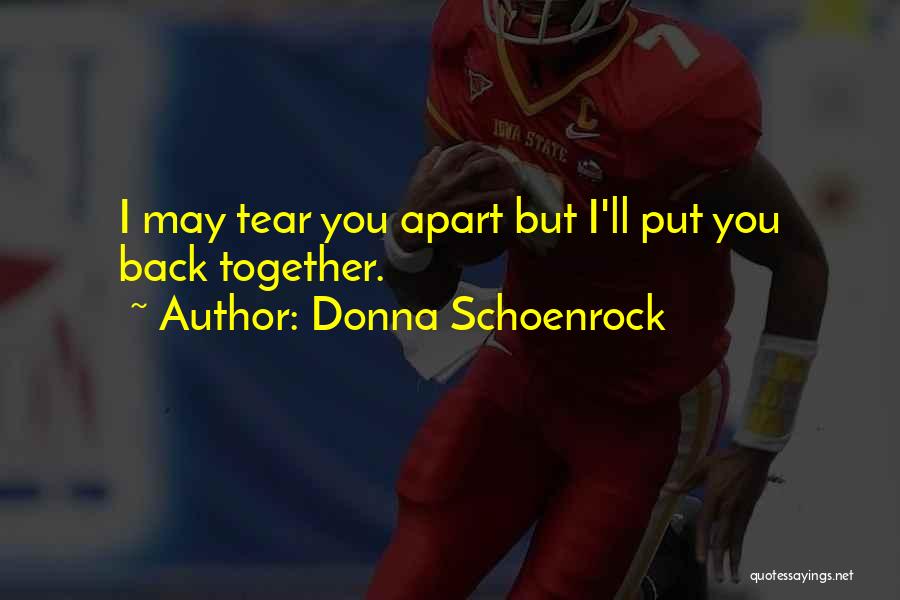 Heartache Love Quotes By Donna Schoenrock