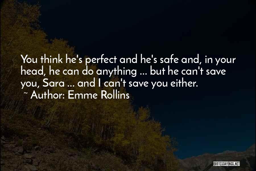 Heartache Love Quotes By Emme Rollins