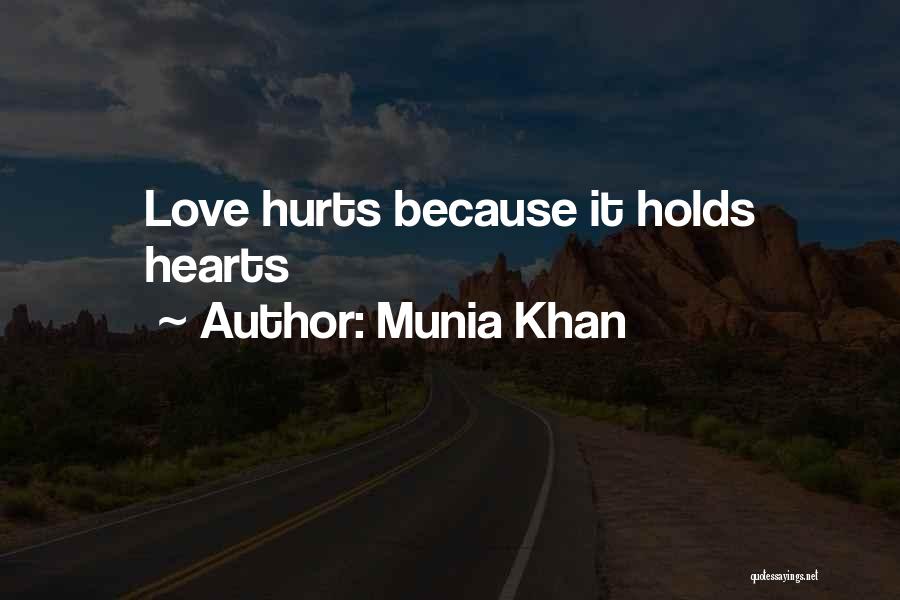 Heartache Love Quotes By Munia Khan