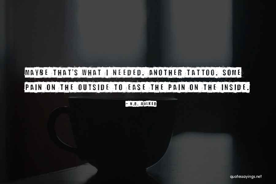 Heartache Pain Quotes By N.R. Walker Heartache Pain Quotes By N.R. Walker