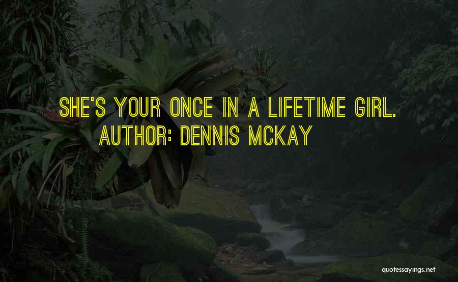 Heartache Quotes By Dennis McKay