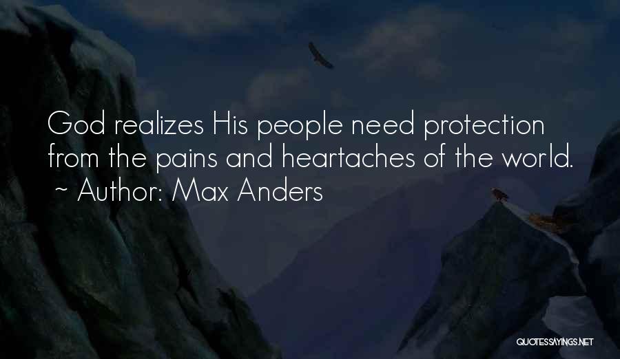 Heartache Quotes By Max Anders