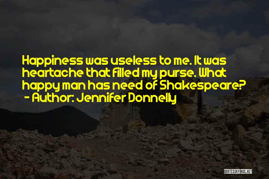 Heartache Shakespeare Quotes By Jennifer Donnelly