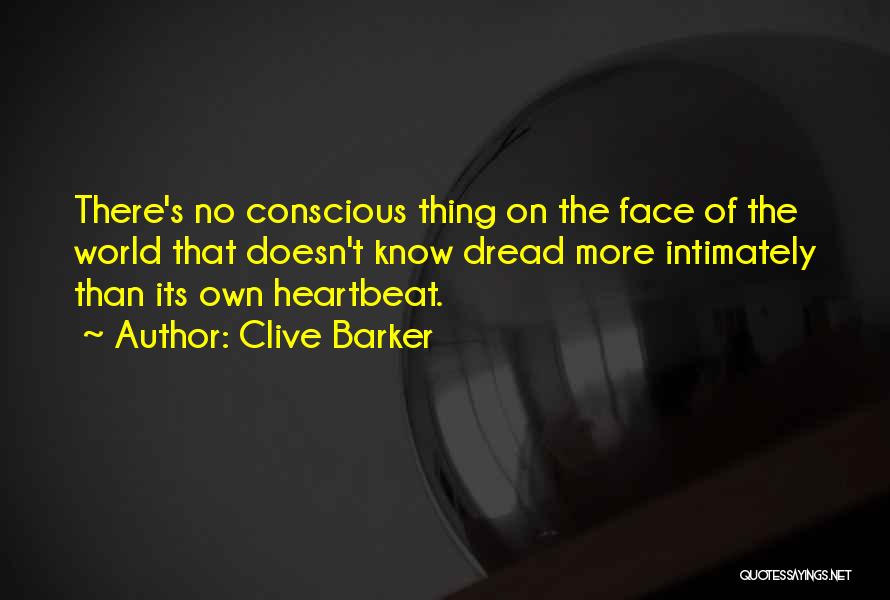 Heartbeat Quotes By Clive Barker
