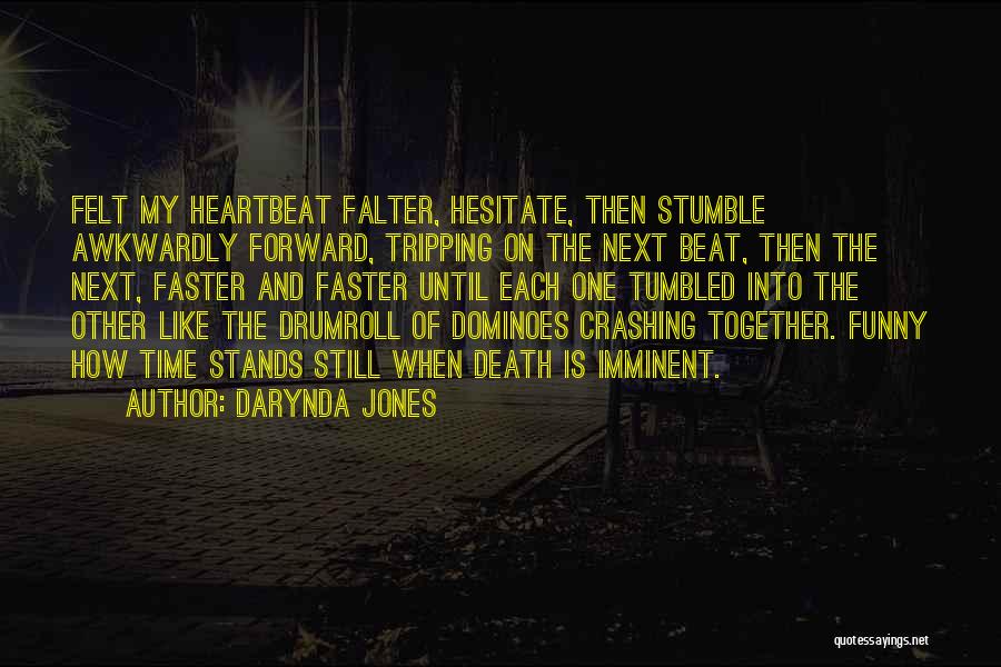 Heartbeat Quotes By Darynda Jones