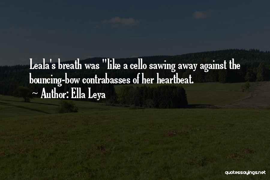 Heartbeat Quotes By Ella Leya