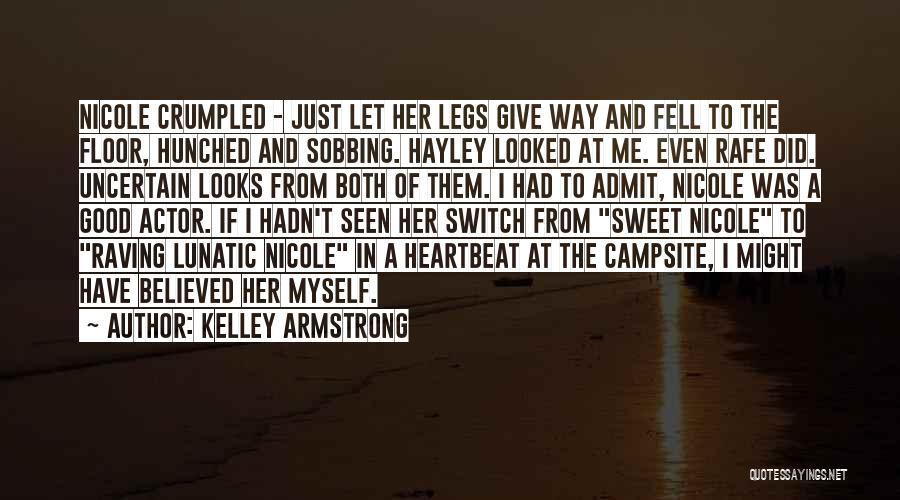 Heartbeat Quotes By Kelley Armstrong