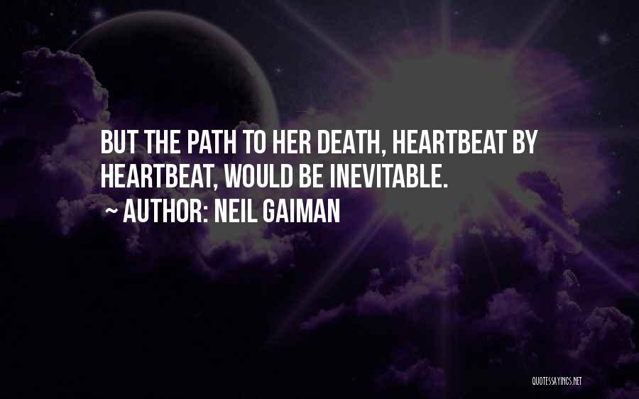 Heartbeat Quotes By Neil Gaiman