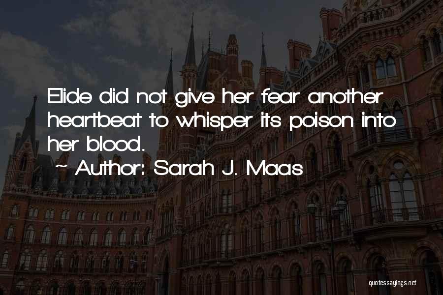 Heartbeat Quotes By Sarah J. Maas