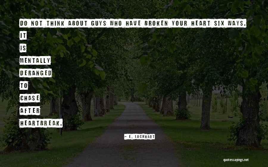 Heartbreak After Heartbreak Quotes By E. Lockhart Heartbreak After Heartbreak Quotes By E. Lockhart
