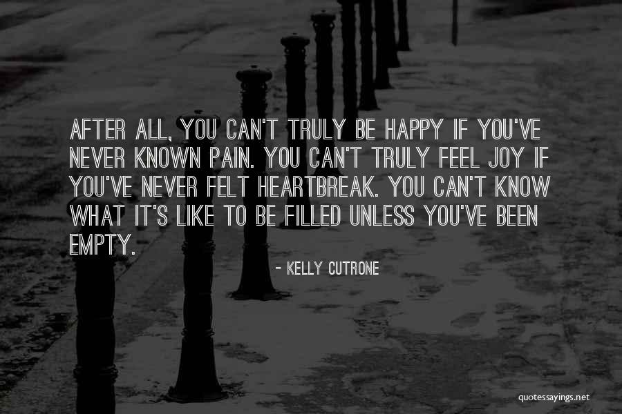 Heartbreak After Heartbreak Quotes By Kelly Cutrone Heartbreak After Heartbreak Quotes By Kelly Cutrone