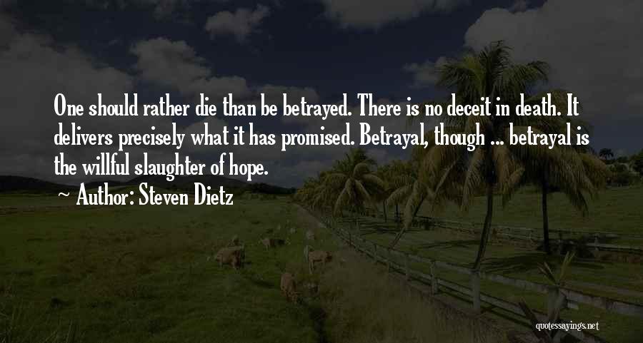 Heartbreak And Betrayal Quotes By Steven Dietz