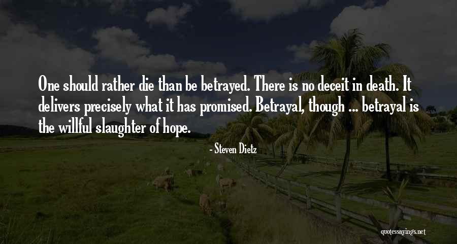 Heartbreak And Betrayal Quotes By Steven Dietz